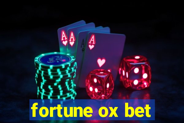 fortune ox bet