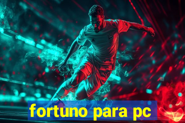 fortuno para pc