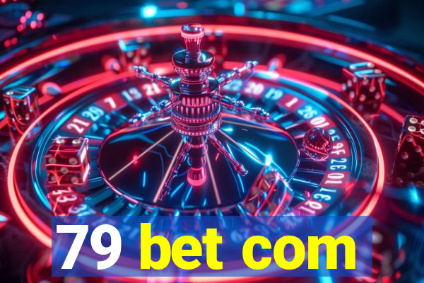 79 bet com