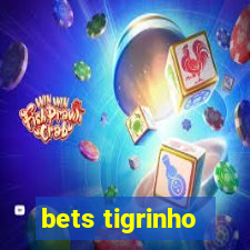 bets tigrinho