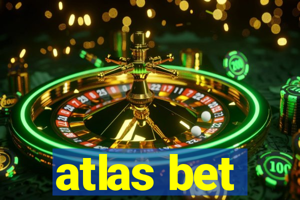 atlas bet