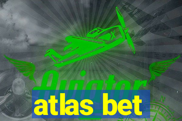 atlas bet