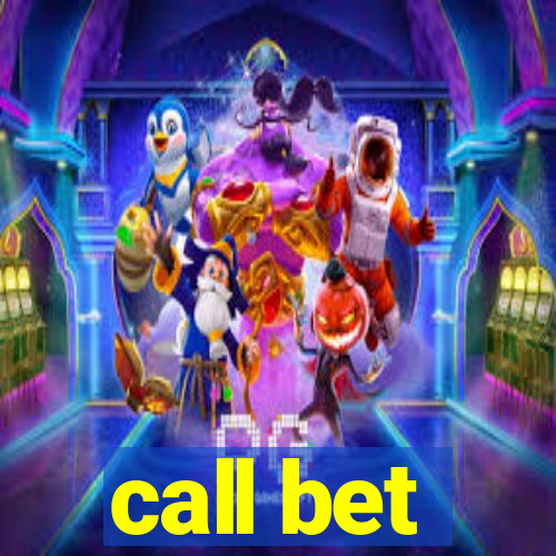 call bet