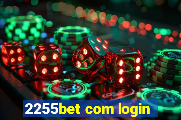 2255bet com login