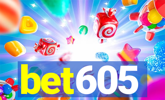 bet605