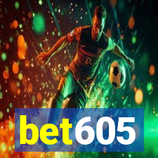 bet605