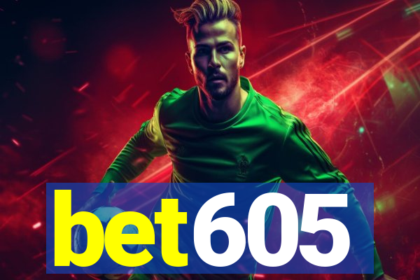 bet605