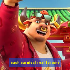 cash carnival real fortune