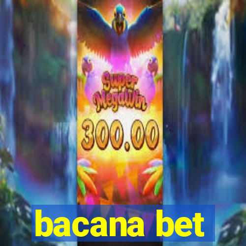 bacana bet