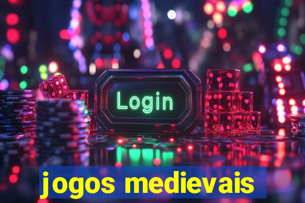 jogos medievais