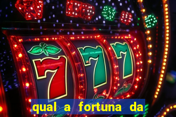 qual a fortuna da família real brasileira