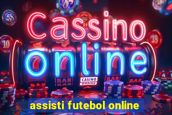 assisti futebol online