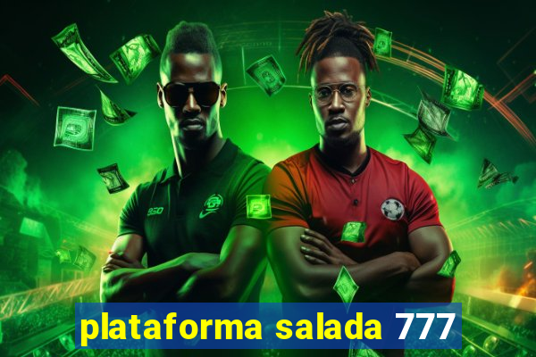 plataforma salada 777