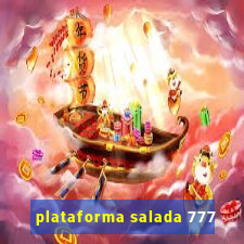 plataforma salada 777