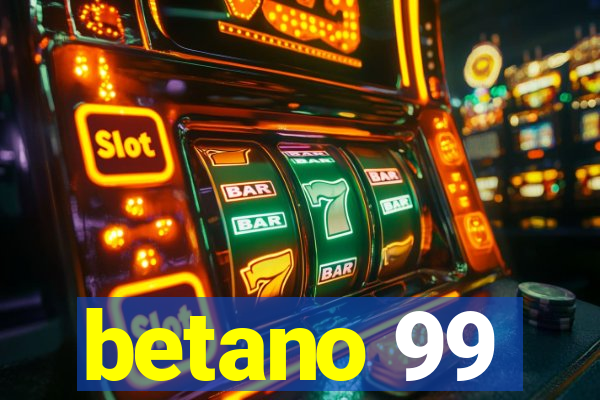 betano 99