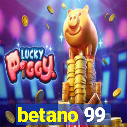 betano 99