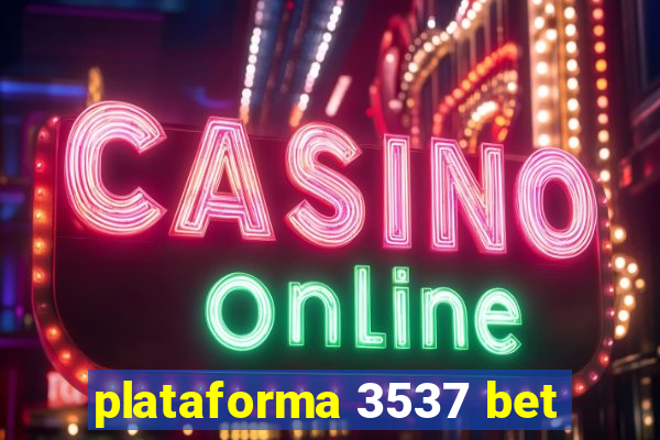 plataforma 3537 bet