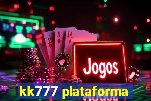 kk777 plataforma