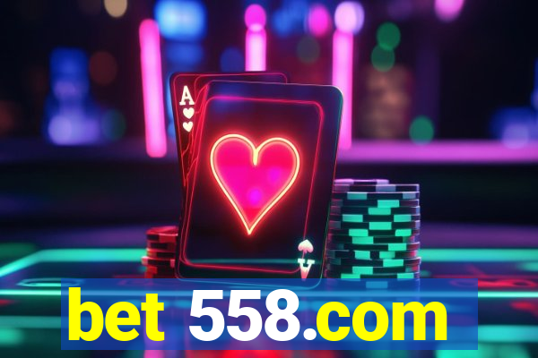 bet 558.com