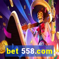 bet 558.com