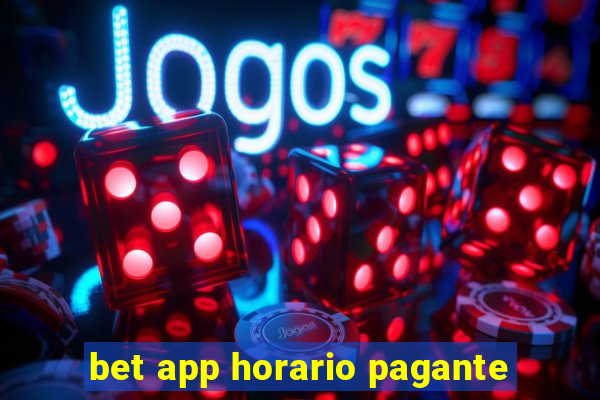 bet app horario pagante