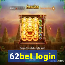 62bet login