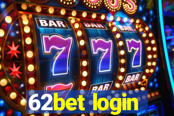 62bet login