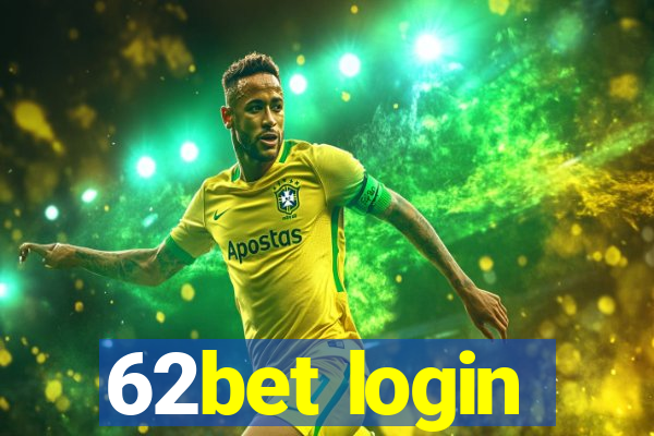 62bet login