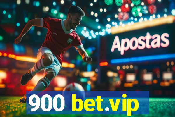 900 bet.vip