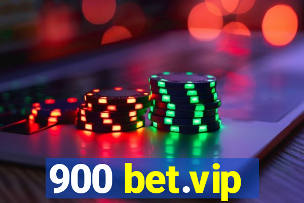 900 bet.vip