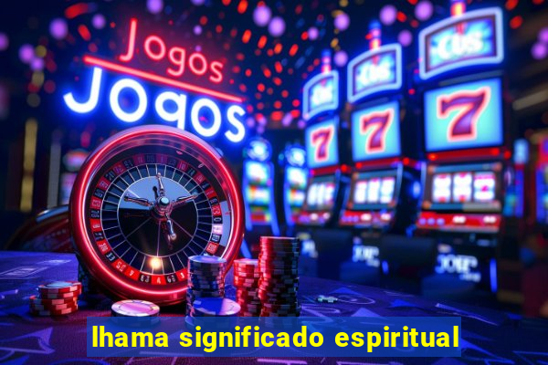 lhama significado espiritual