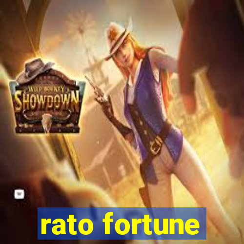 rato fortune