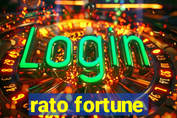 rato fortune