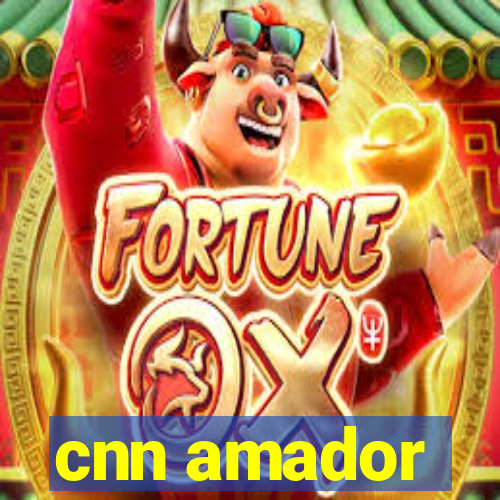 cnn amador