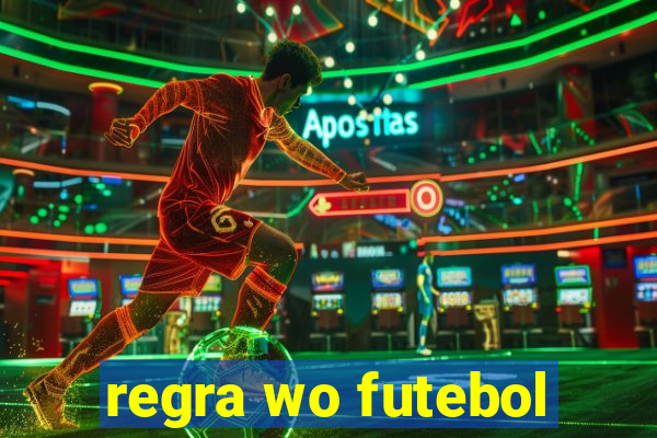 regra wo futebol