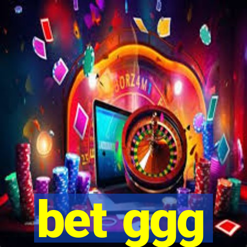 bet ggg