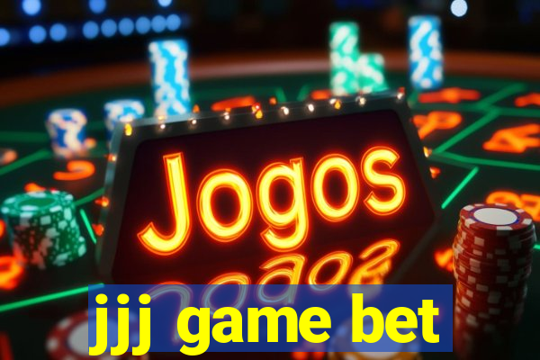 jjj game bet