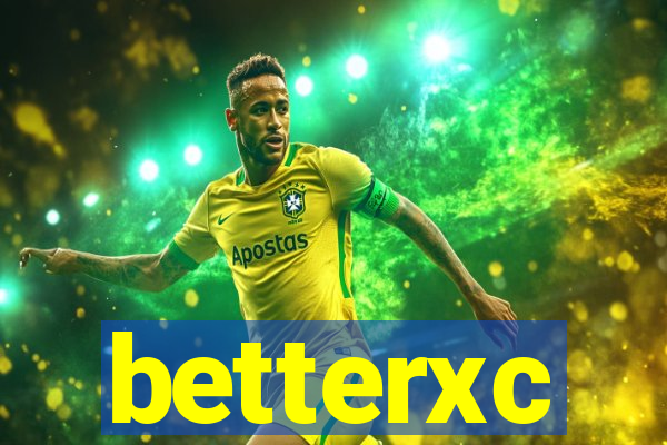 betterxc