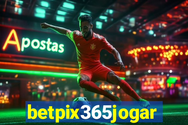 betpix365jogar