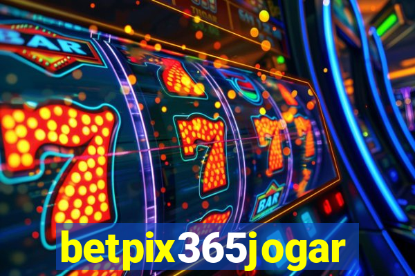 betpix365jogar