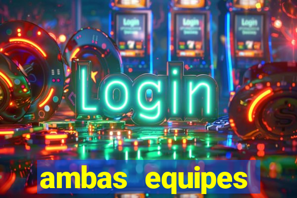 ambas equipes marcam ou mais de 2.5