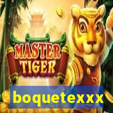 boquetexxx