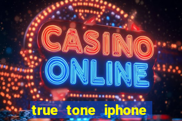 true tone iphone economiza energia