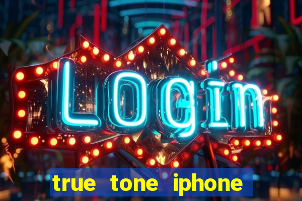 true tone iphone economiza energia