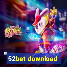 52bet download