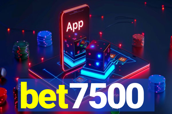 bet7500