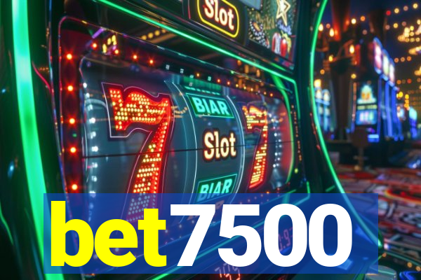 bet7500