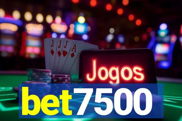 bet7500