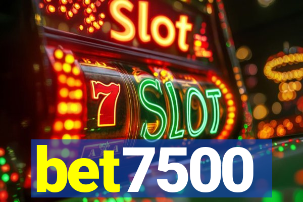 bet7500