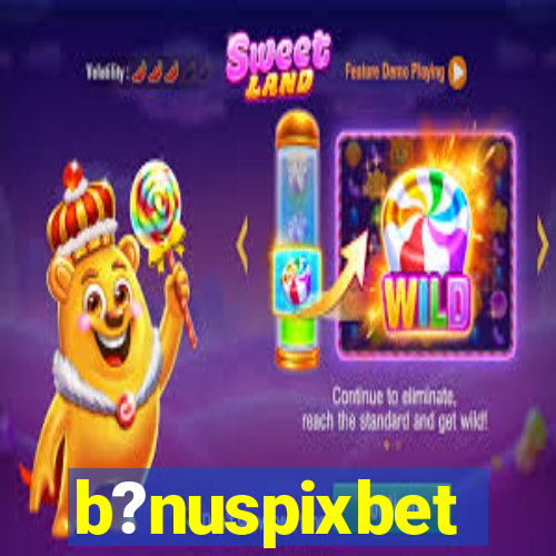 b?nuspixbet